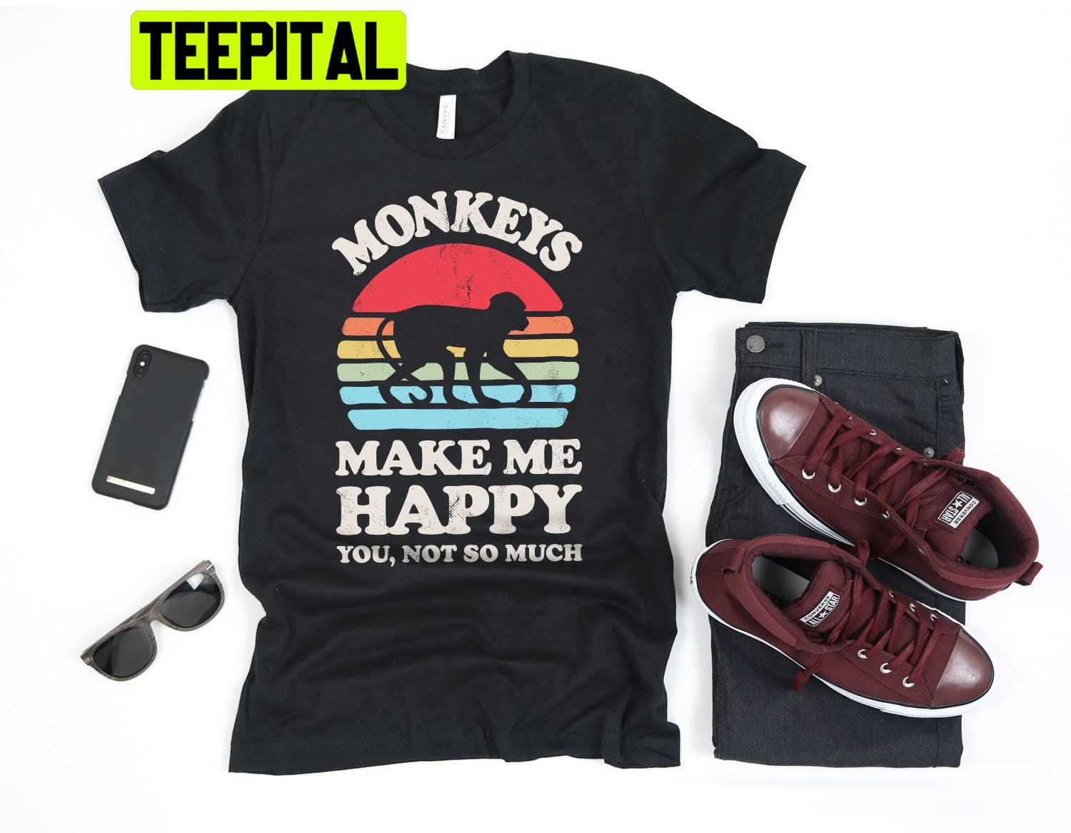 Monkeys Make Me Happy You Not So Much Trending Unisex T-Shirt Monkeys Make Me Happy You Not So Much Trending Unisex T-Shirt