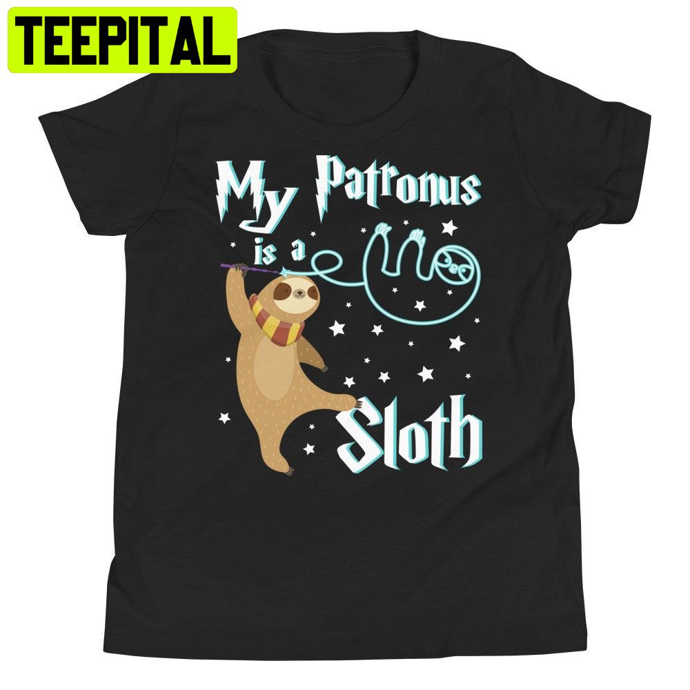 My Patronus Is A Sloth Trending Unisex Shirt My Patronus Is A Sloth Trending Unisex Shirt