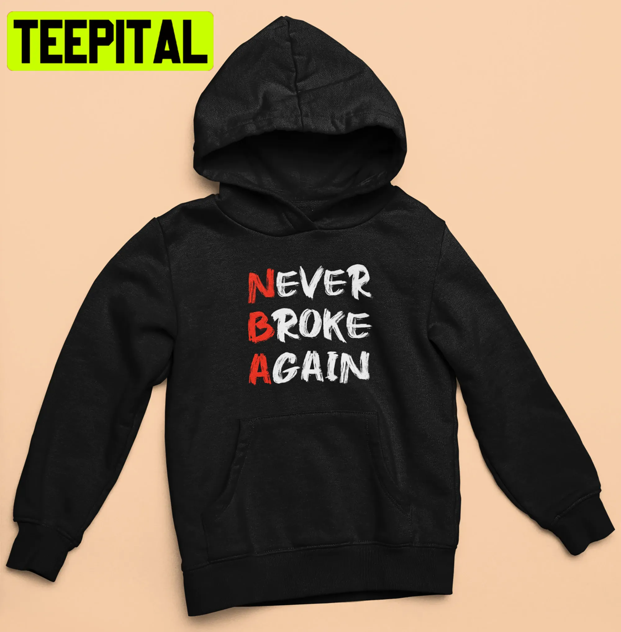 Never Broke Again Hustle & Grind Motivational Unisex Shirt Never Broke Again Hustle & Grind Motivational Unisex Shirt