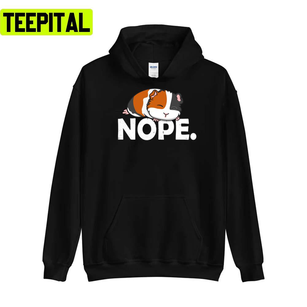 Nope I'm Lazy Guinea Pig Unisex T-Shirt Nope I'm Lazy Guinea Pig Unisex T-Shirt