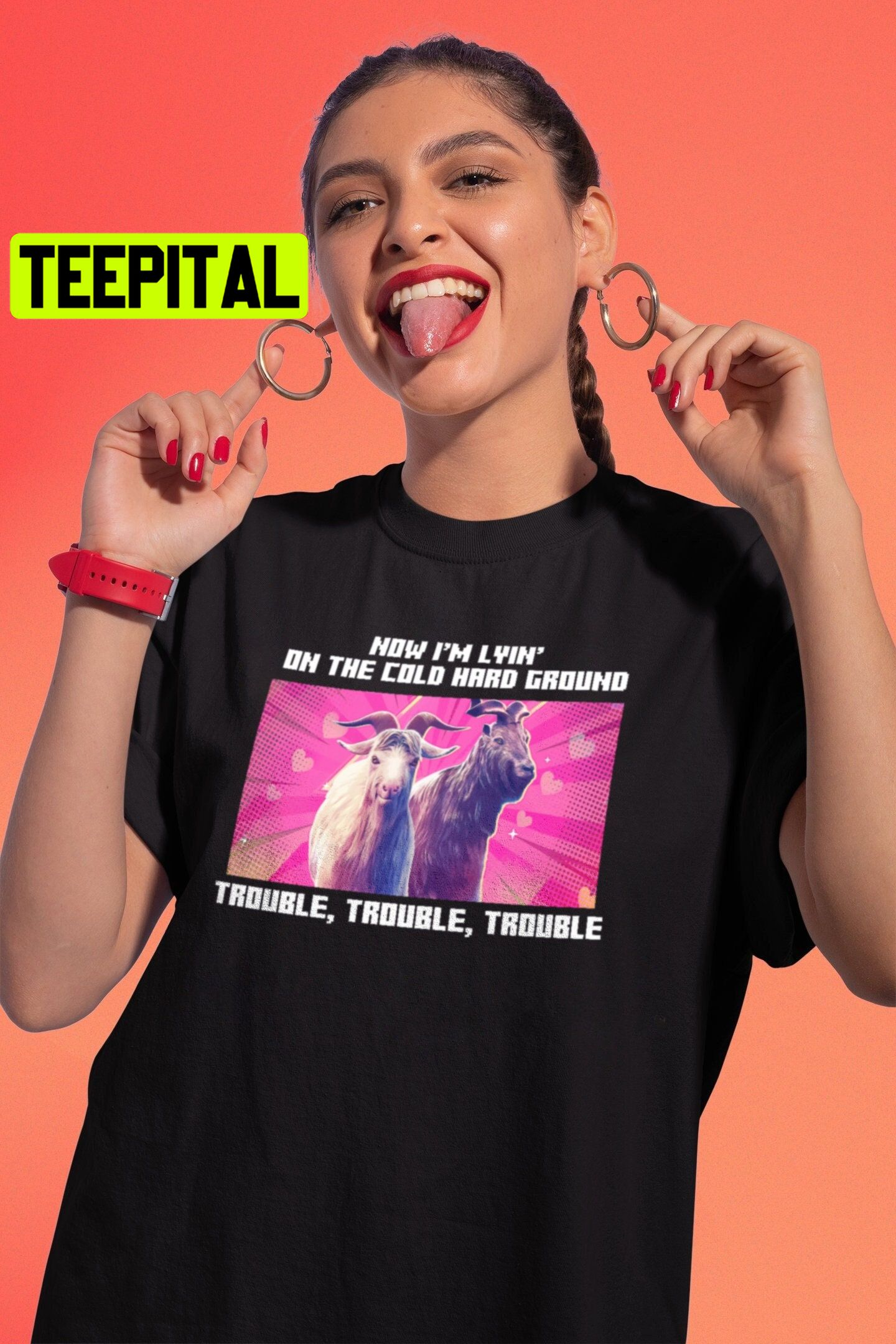 Now I'm Luin' On The Cold Hard Ground Trouble Trouble Trouble Thor’s Goats Unisex T-Shirt Now I'm Luin' On The Cold Hard Ground Trouble Trouble Trouble Thor’s Goats Unisex T-Shirt