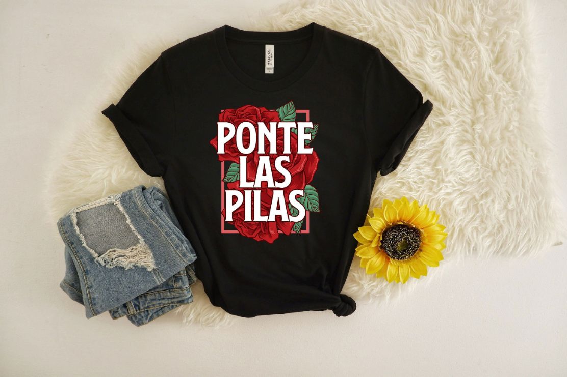 Ponte Las Pilas Latina Shirt Ponte Las Pilas Latina Shirt
