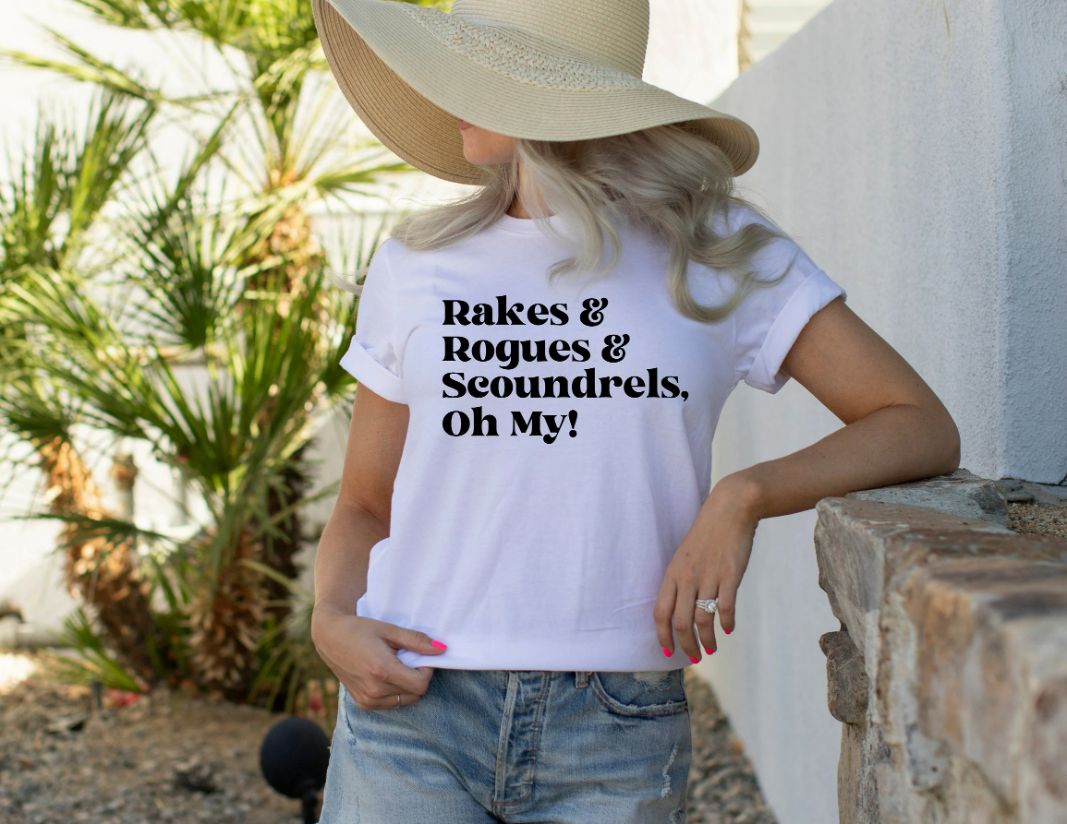Rakes Rogues Scoundrels Oh My Bookish Shirt Rakes Rogues Scoundrels Oh My Bookish Shirt