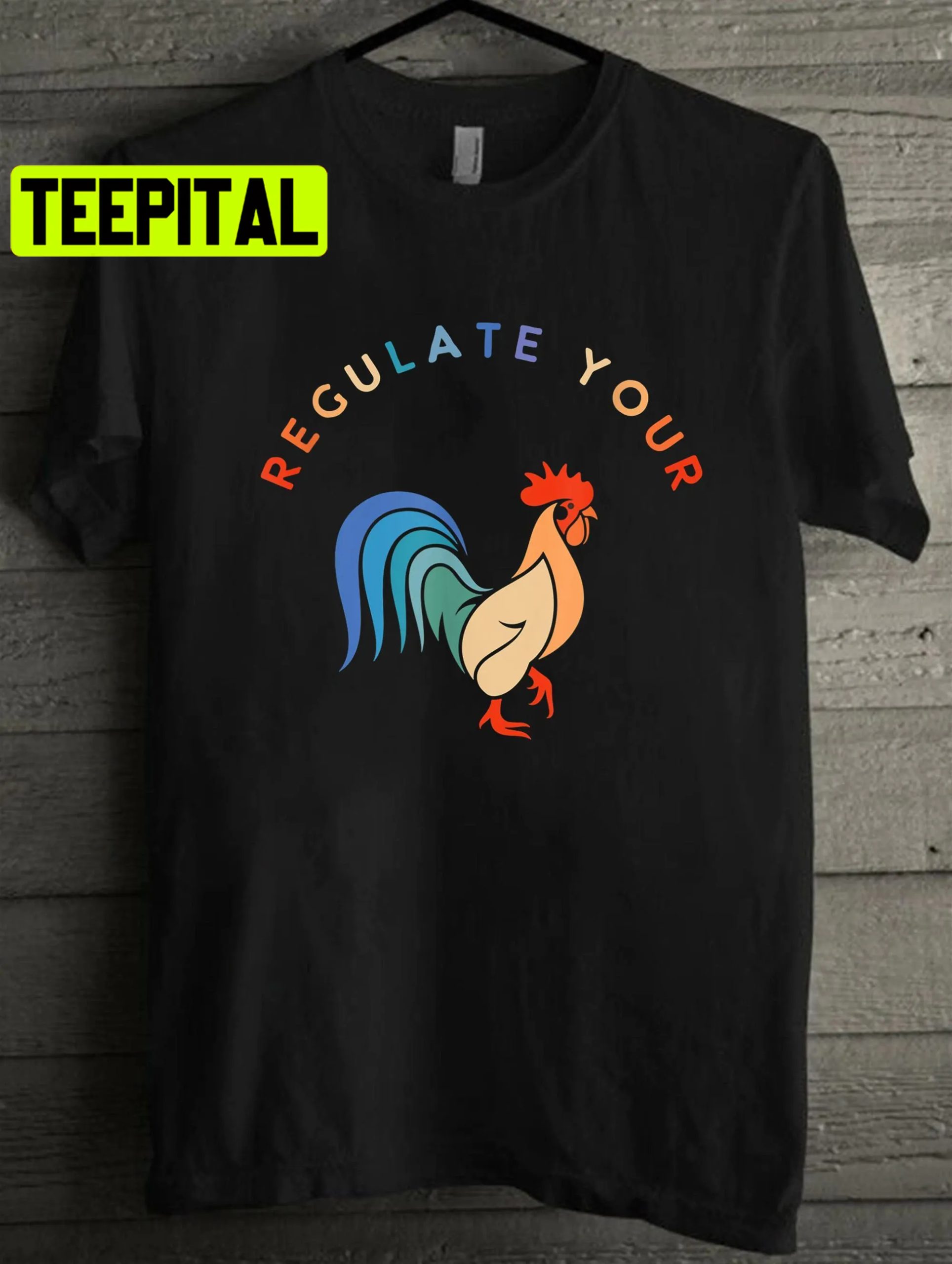Regulate Your Cock Unisex T-Shirt Regulate Your Cock Unisex T-Shirt