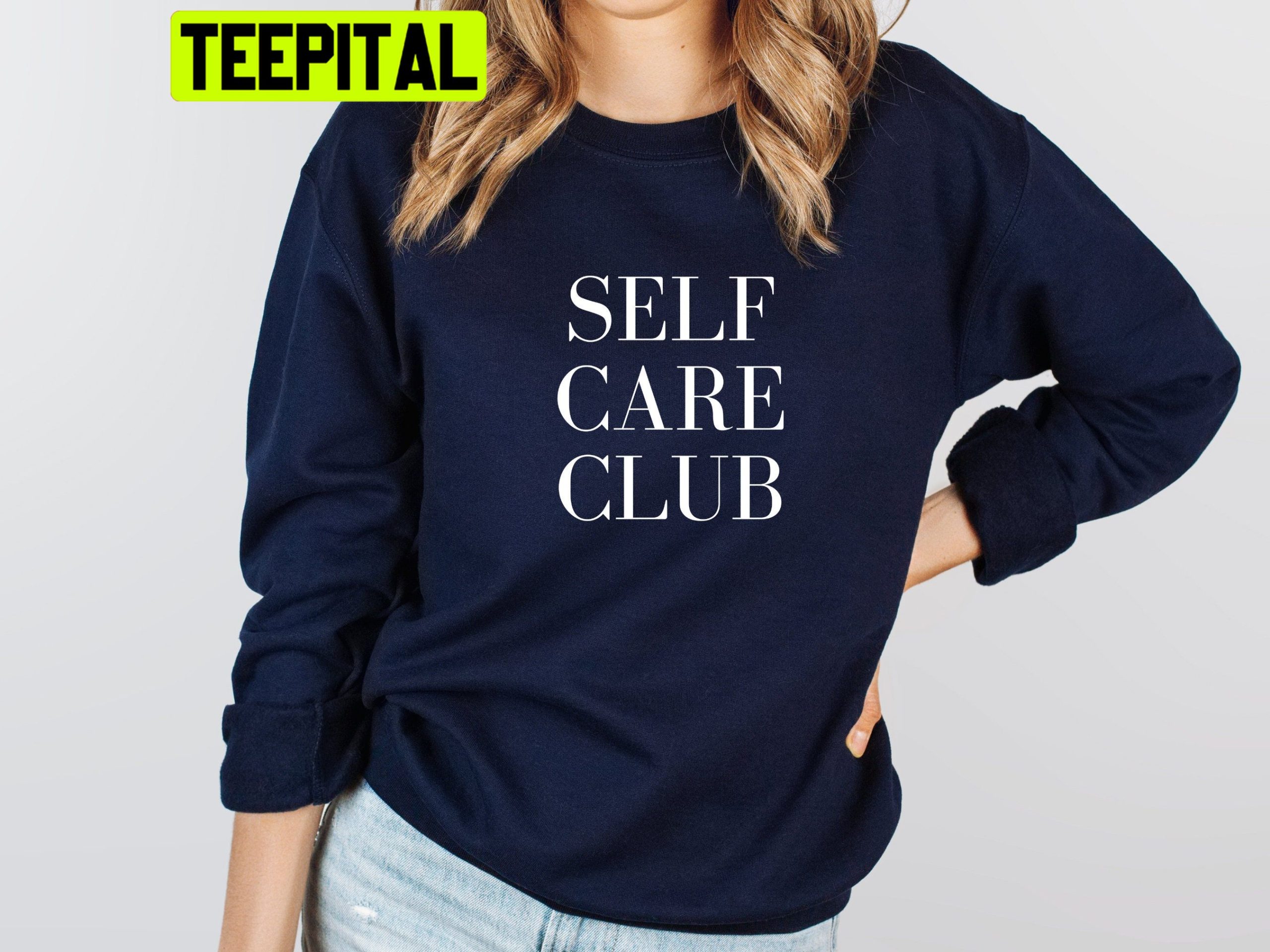 Self Care Club Trending Unisex Sweatshirt Self Care Club Trending Unisex Sweatshirt