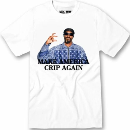 Snoop Doggy Dogg Nate Pound East Sidaz Make America Crip Again Ip Hop Unisex T-Shirt
