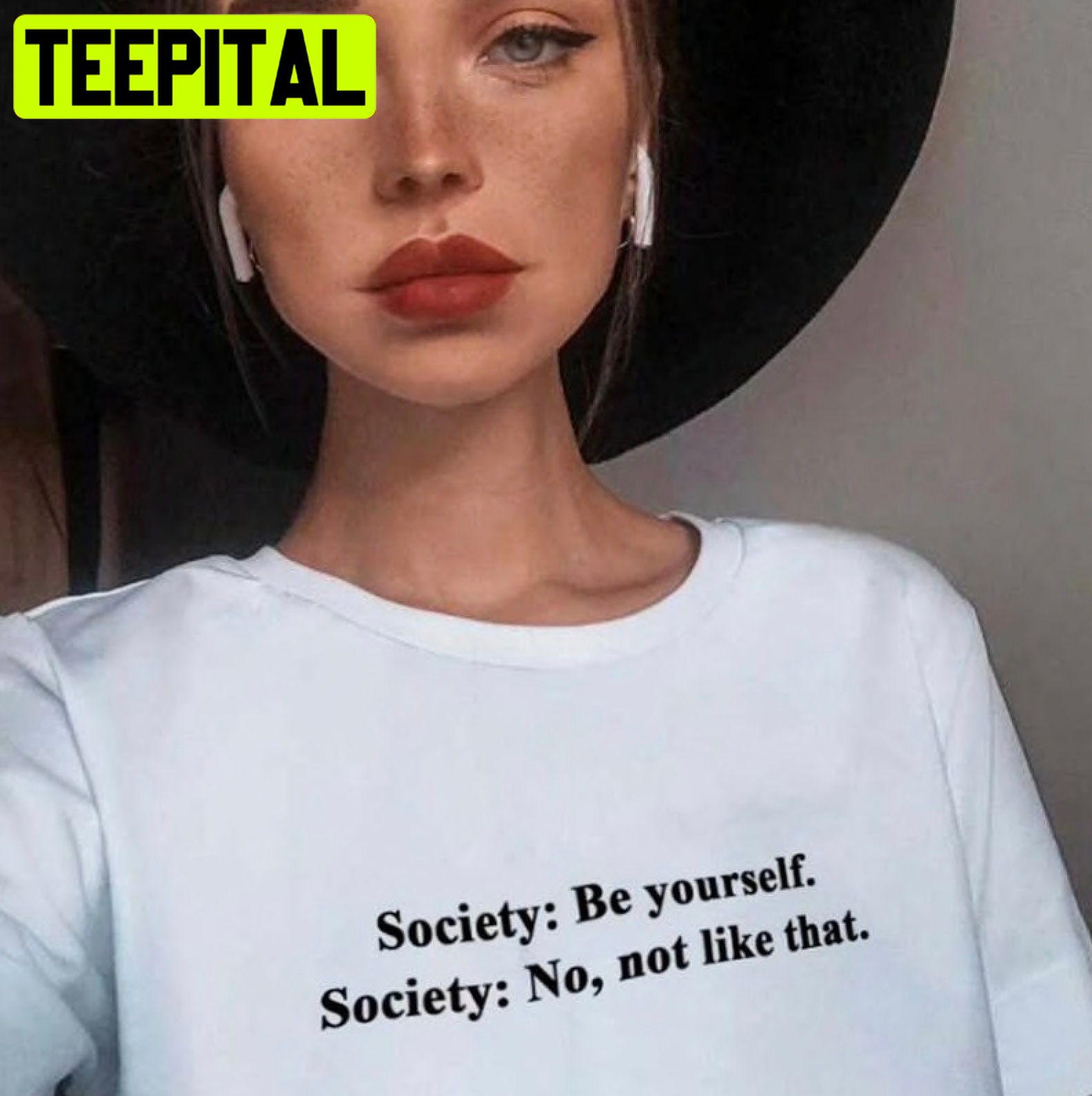 Society Be Yourself Society No Not Like That Trending Unisex Shirt Society Be Yourself Society No Not Like That Trending Unisex Shirt