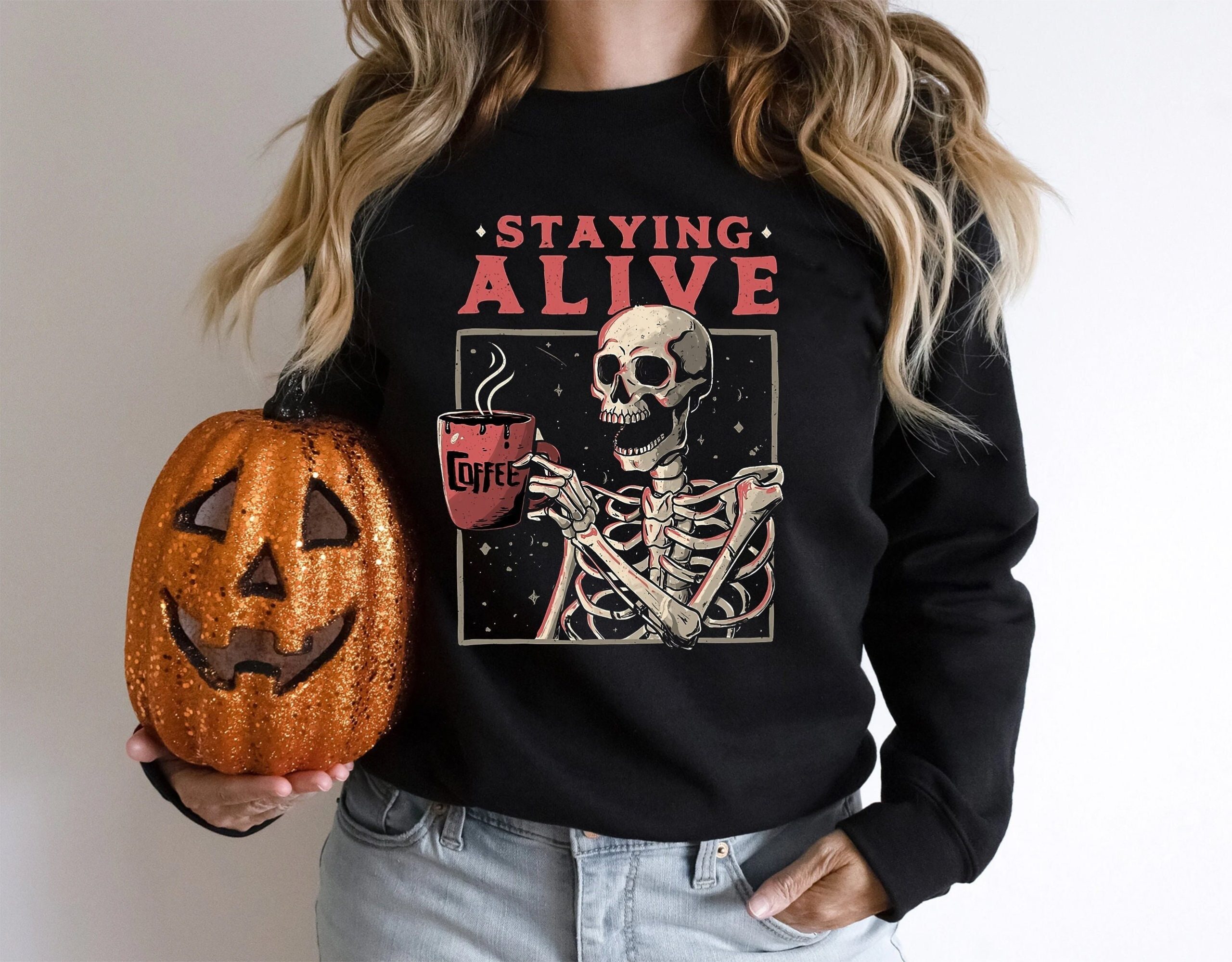 Staying Alive Coffee Skeleton Skeleton Fall Skull Sweater Disney Halloween Unisex Sweatshirt Staying Alive Coffee Skeleton Skeleton Fall Skull Sweater Disney Halloween Unisex Sweatshirt