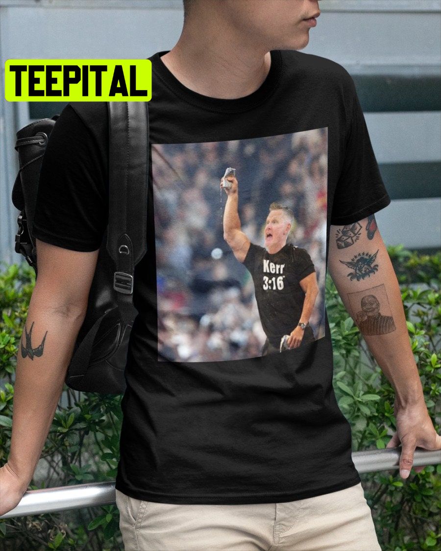 Stone Cold Steve Kerr 316 Unisex T-Shirt Stone Cold Steve Kerr 316 Unisex T-Shirt
