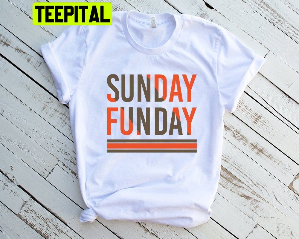 Sunday Funday Cleveland Browns Football Trending Unisex T-Shirt Sunday Funday Cleveland Browns Football Trending Unisex T-Shirt