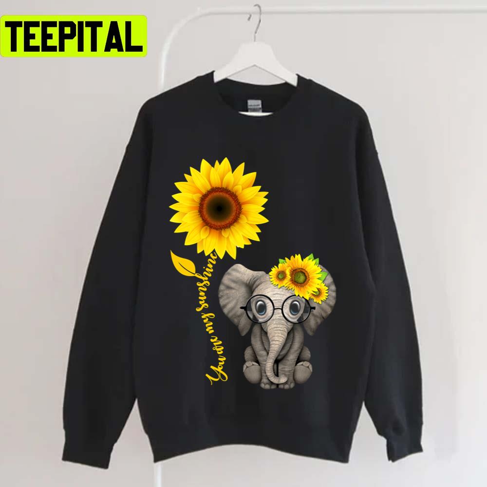 Sunflower You Are My Sunshine Elephant Trending Unisex T-Shirt Sunflower You Are My Sunshine Elephant Trending Unisex T-Shirt