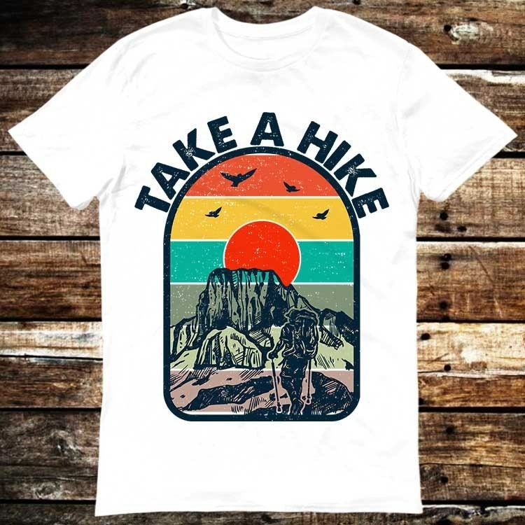 Take A Hike Typography Vitage T-Shirt Take A Hike Typography Vitage T-Shirt