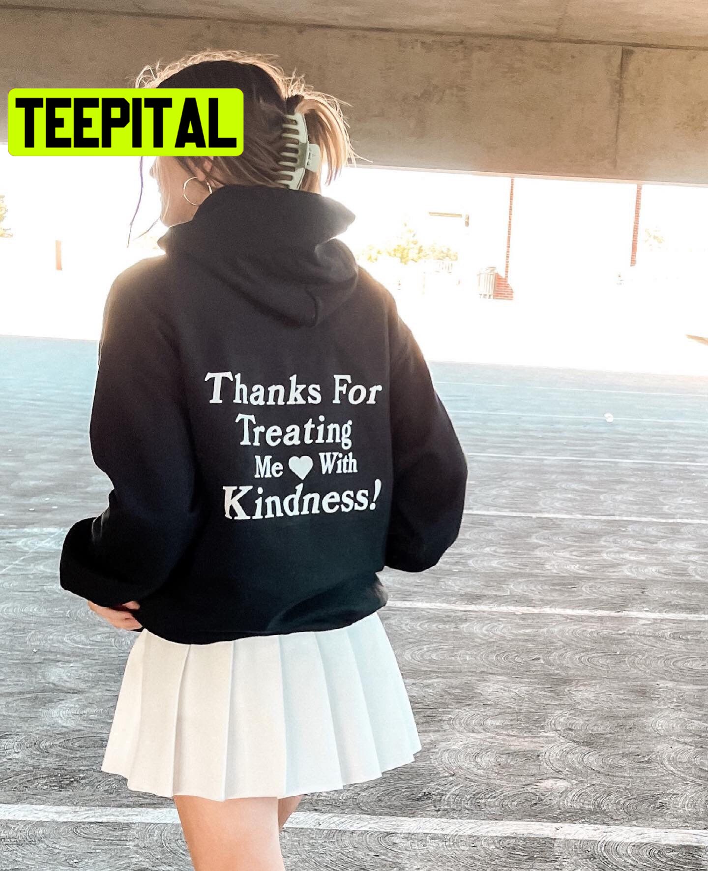 Thanks For Treating Me With Kindness! Unisex Hoodie Thanks For Treating Me With Kindness! Unisex Hoodie
