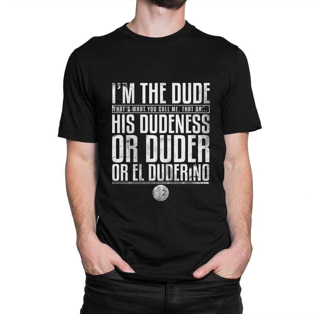 The Big Lebowski Im The Dude T-Shirt The Big Lebowski Im The Dude T-Shirt
