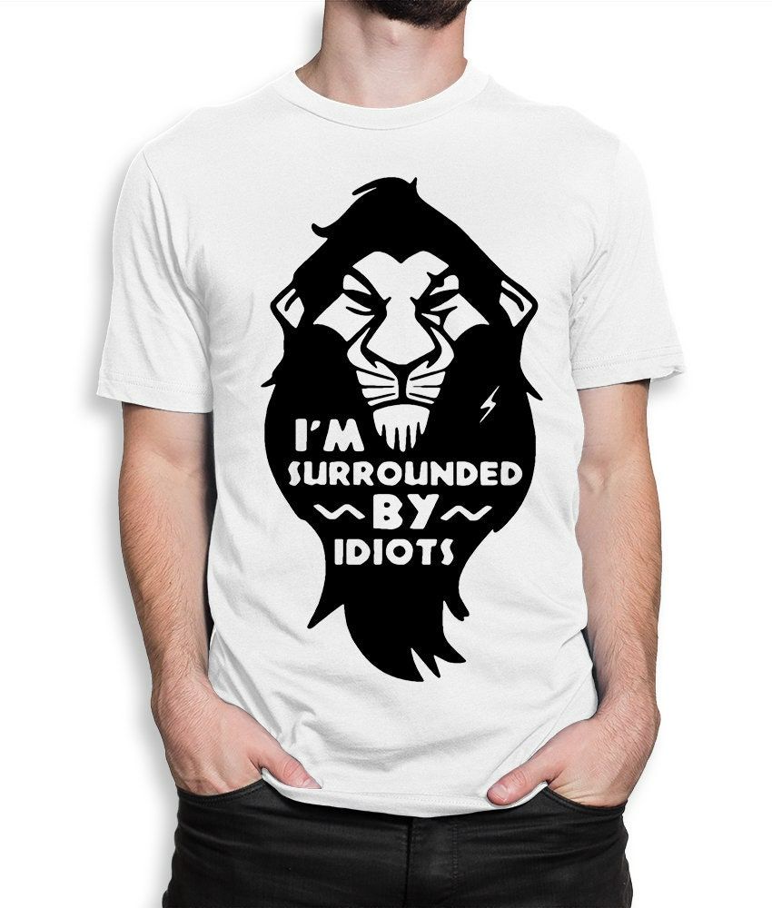 The Lion King Scar Im Surrounded by Idiots T-Shirt The Lion King Scar Im Surrounded by Idiots T-Shirt