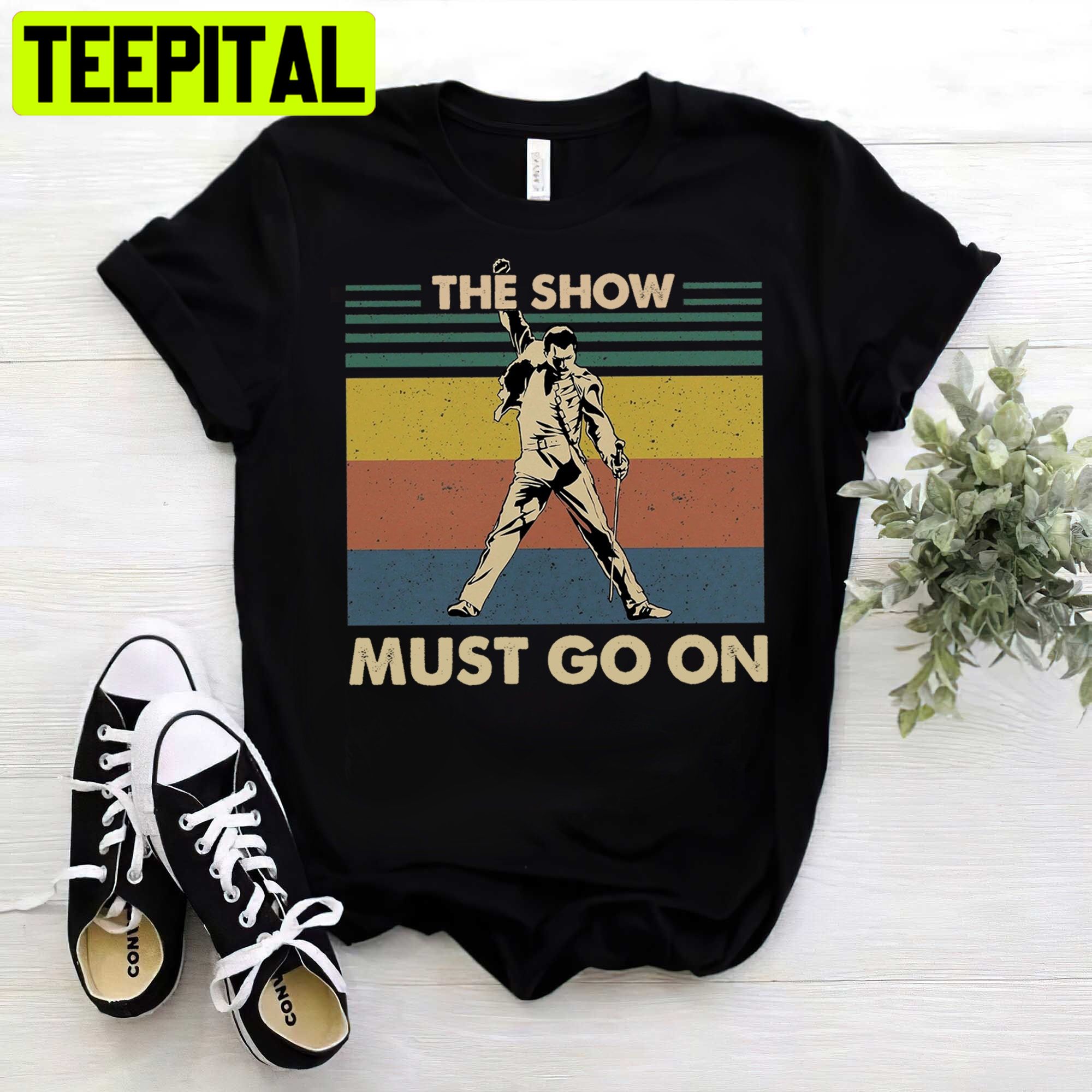 The Show Must On Go Freddie Vintage Unisex Shirt The Show Must On Go Freddie Vintage Unisex Shirt