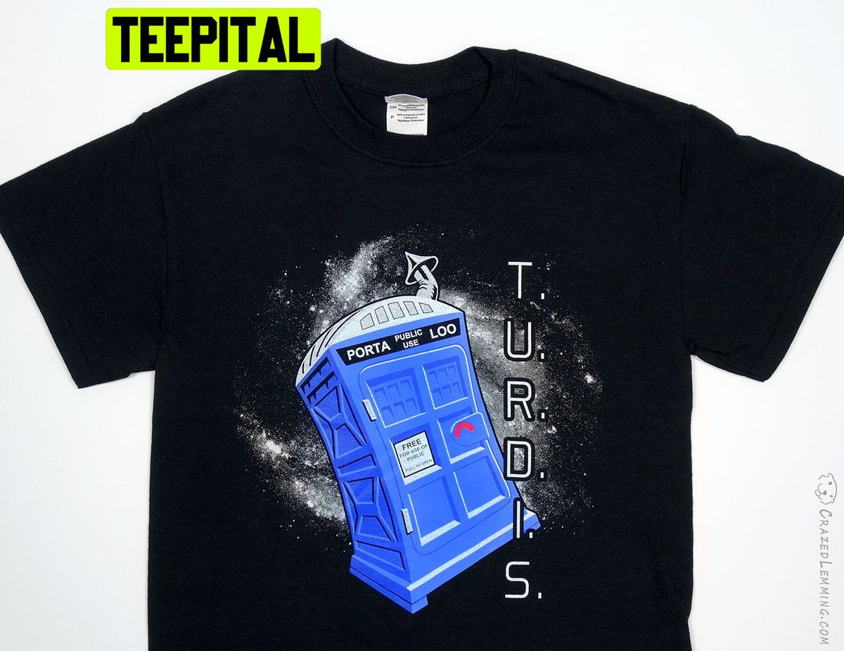 Turdis Doctor Who Trending Unisex T-Shirt Turdis Doctor Who Trending Unisex T-Shirt