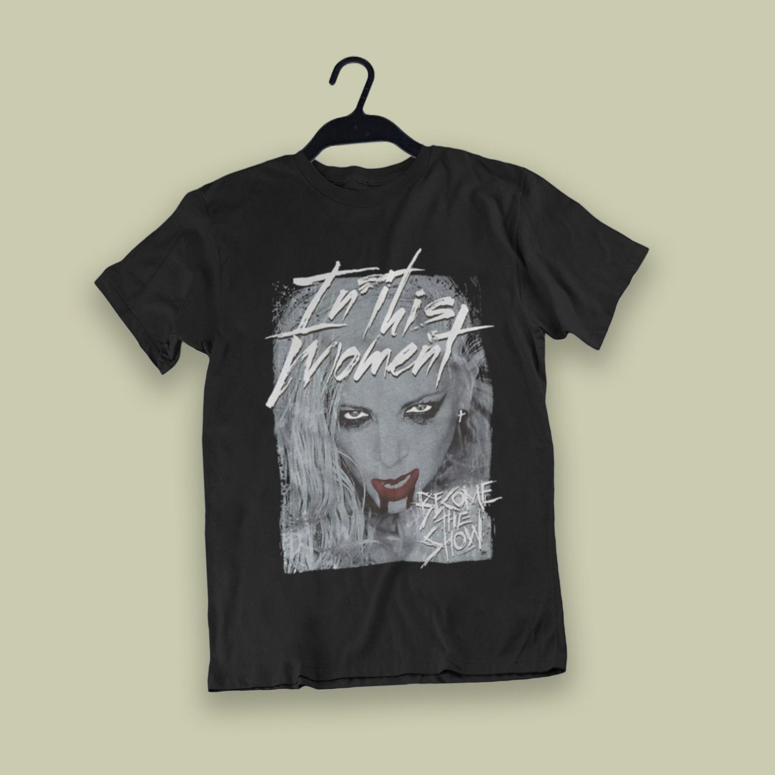 Vintage In This Moment Become The Show Size S-5XL Unisex T-shirt Vintage In This Moment Become The Show Size S-5XL Unisex T-shirt