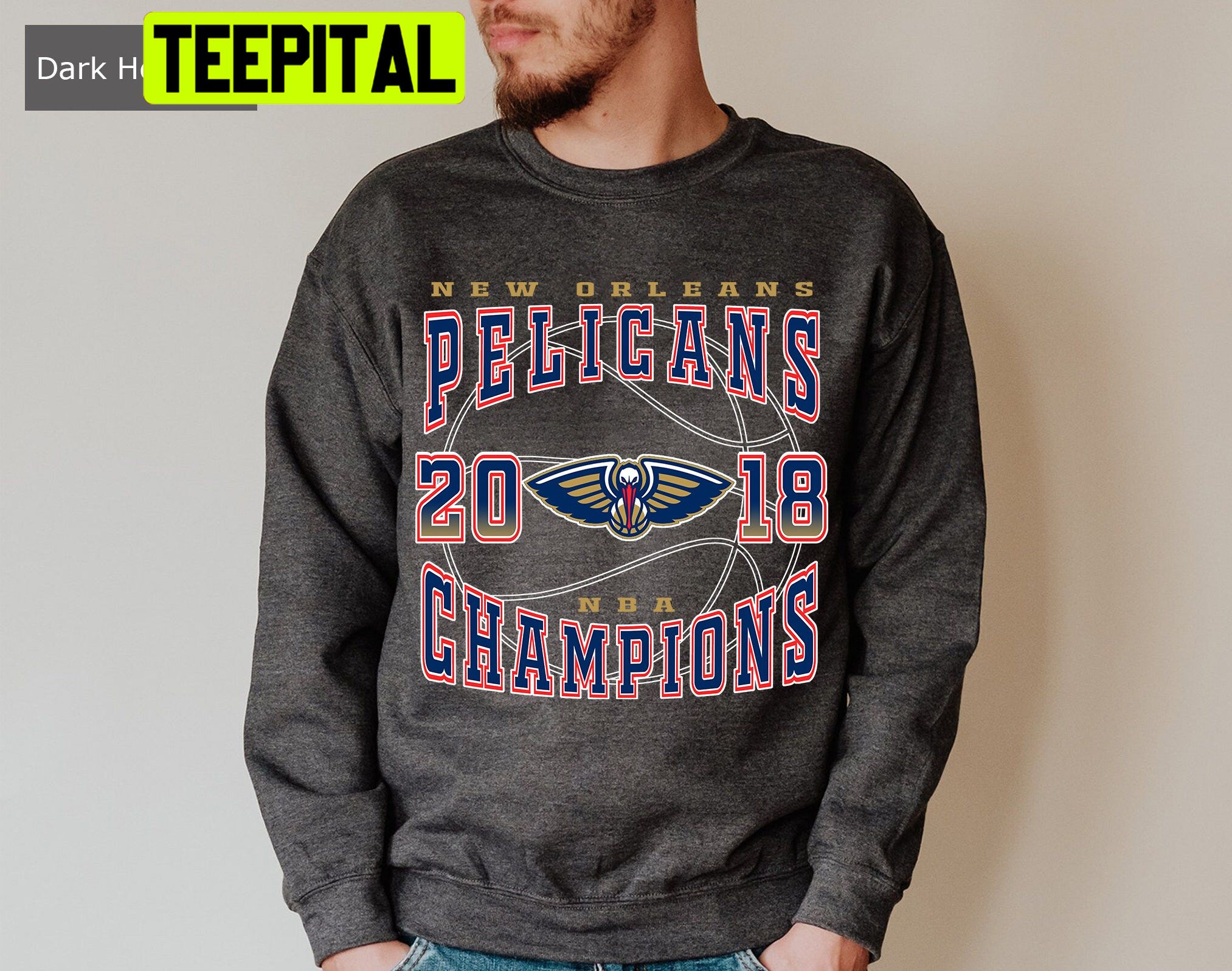 Vintage Style New Orleans Pelicans Nba Champions Basketball 2018 Trending Unisex Sweatshirt Vintage Style New Orleans Pelicans Nba Champions Basketball 2018 Trending Unisex Sweatshirt