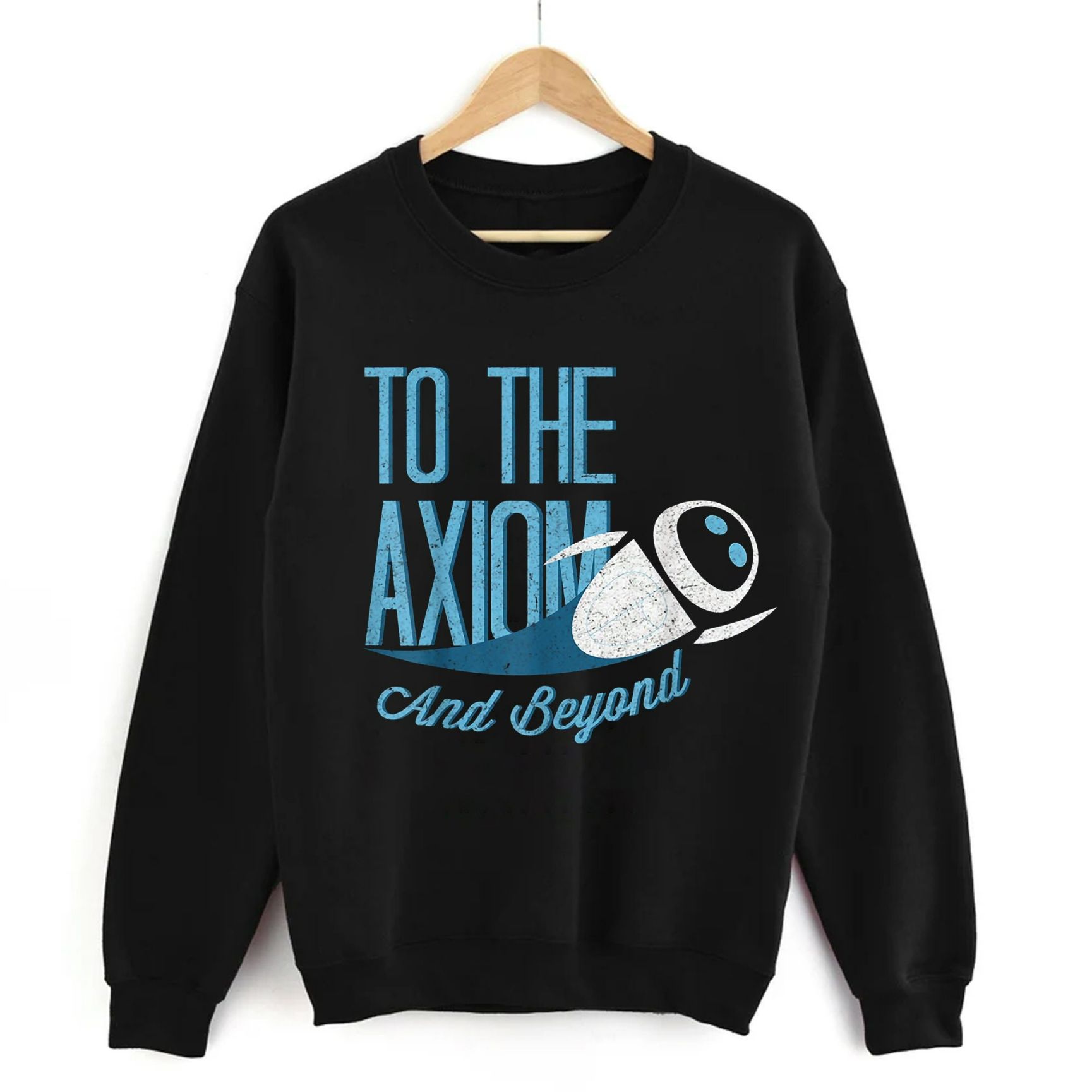 Wall-E To The Axion Eve Graphic Pixar Disney Sweatshirt Wall-E To The Axion Eve Graphic Pixar Disney Sweatshirt