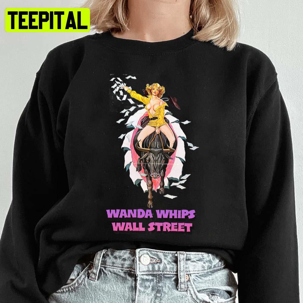 Wanda Whips Wall Street Ginger Lynn 1982 Unisex Sweatshirt Wanda Whips Wall Street Ginger Lynn 1982 Unisex Sweatshirt
