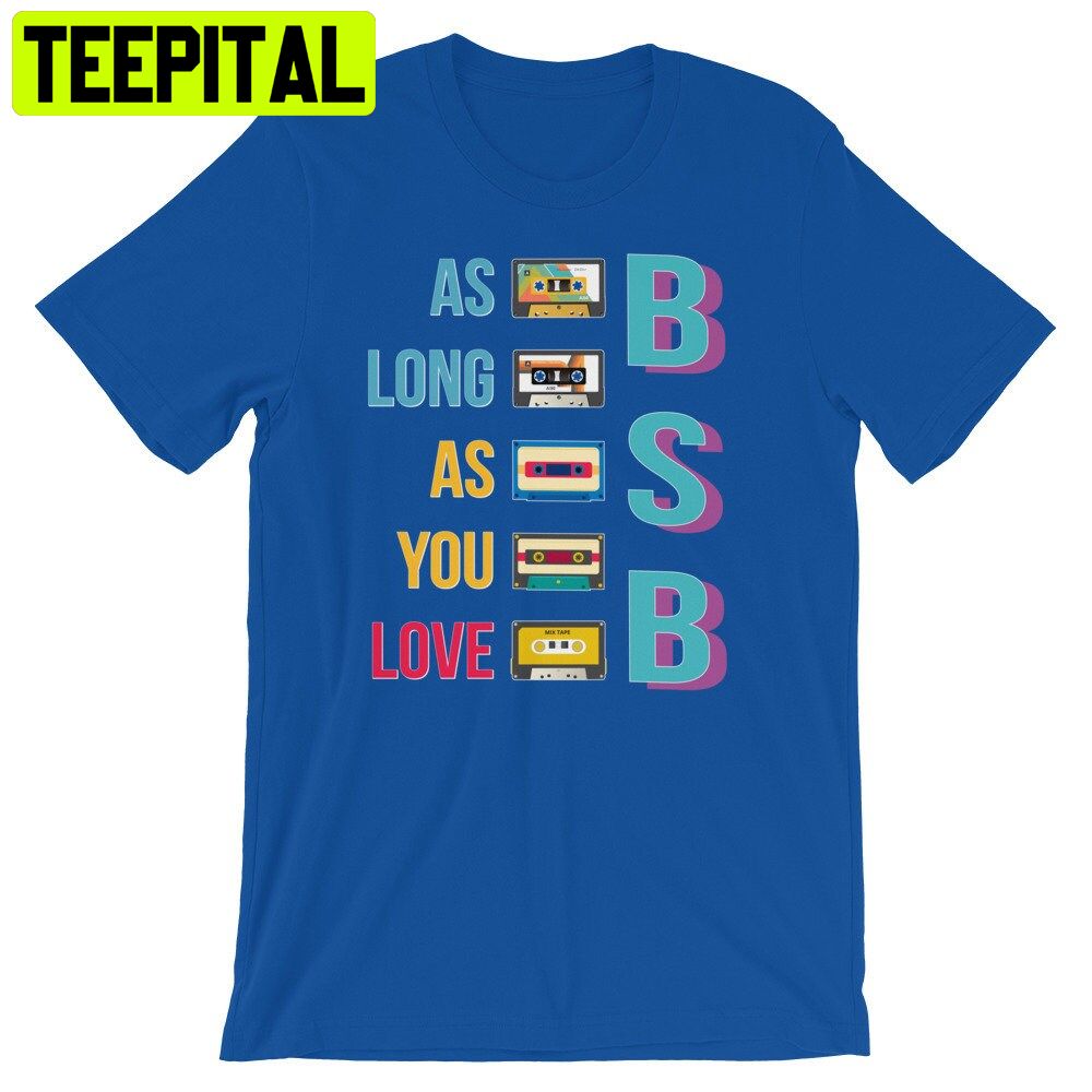 We All Love Backstreet Back The Backstreet Great Boys Unisex Shirt We All Love Backstreet Back The Backstreet Great Boys Unisex Shirt