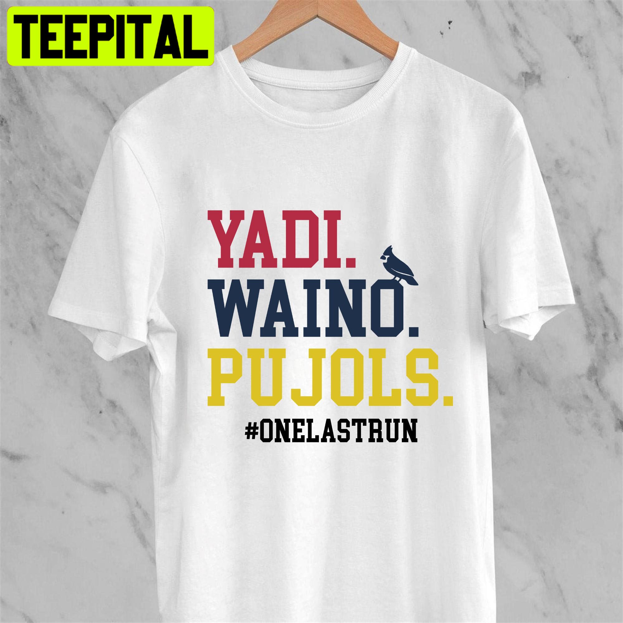 Yadi Waino Pujols One Last Run 2022 The Last Dance Cardinals Unisex T-Shirt Yadi Waino Pujols One Last Run 2022 The Last Dance Cardinals Unisex T-Shirt