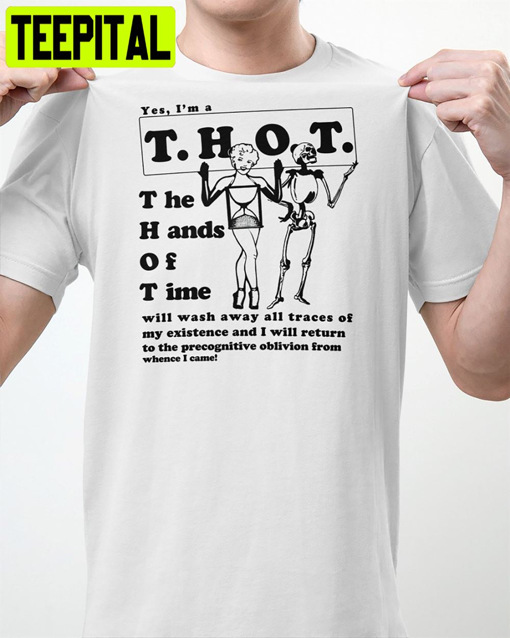 Yes I’m A Thot The Hands Of Time Unisex T-Shirt Yes I’m A Thot The Hands Of Time Unisex T-Shirt