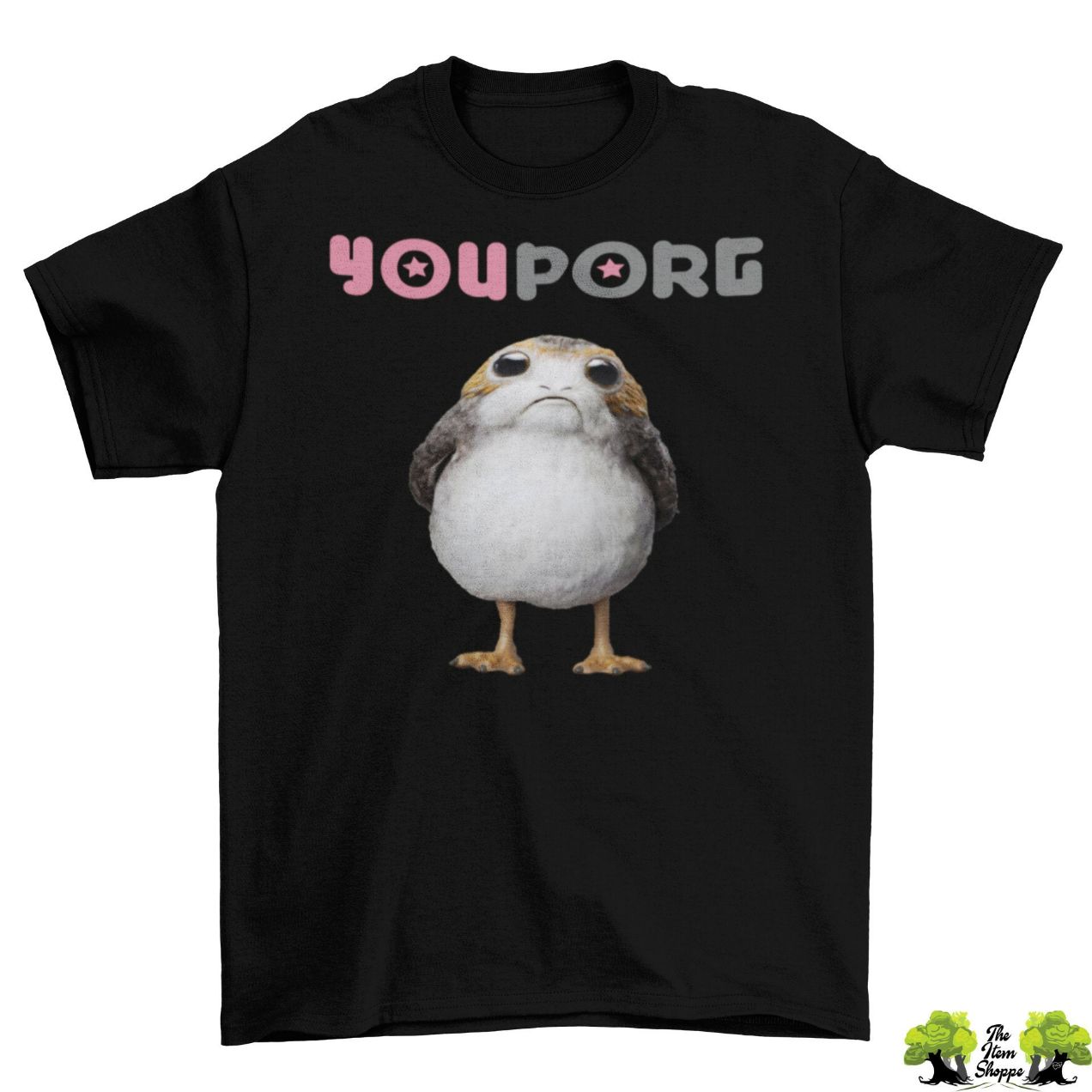 You Porg Star Wars T-Shirt You Porg Star Wars T-Shirt