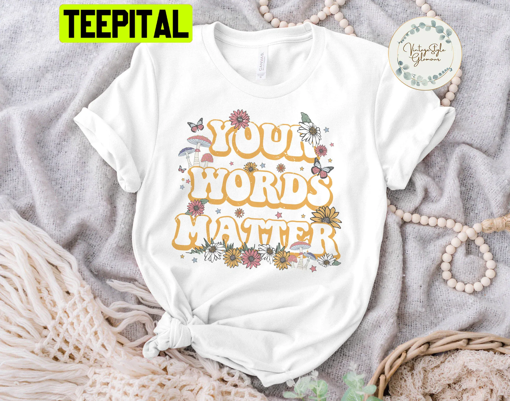 Your Words Matter Vintage Unisex T-Shirt Your Words Matter Vintage Unisex T-Shirt