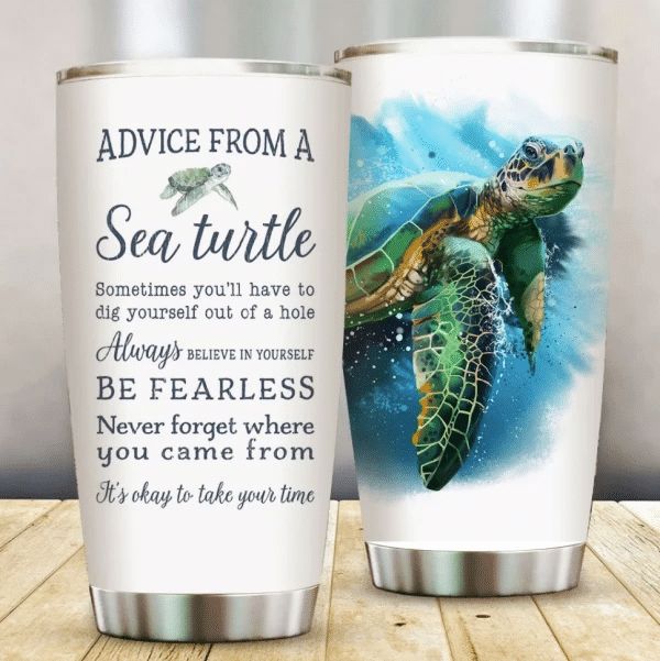Advice From A Sea Turtle Stainless Steel Cup Advice From A Sea Turtle Stainless Steel Cup