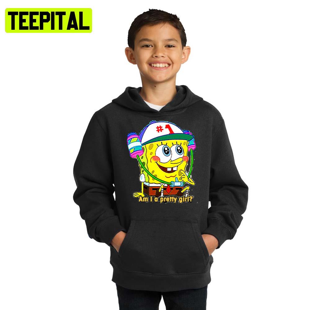Am I A Pretty Girl Spongebob Squarepants Hoodie Am I A Pretty Girl Spongebob Squarepants Hoodie