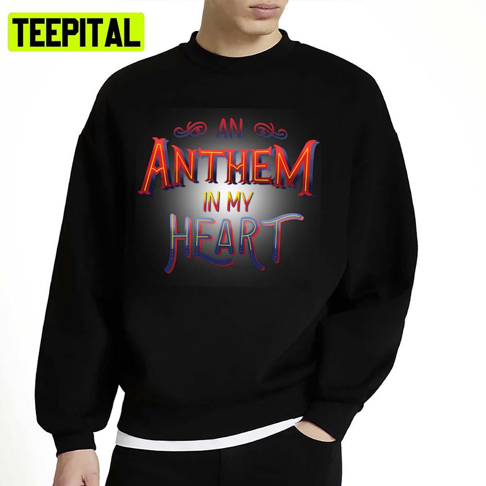 An Anthem In My Heart Hugh Jackman Unisex Sweatshirt An Anthem In My Heart Hugh Jackman Unisex Sweatshirt