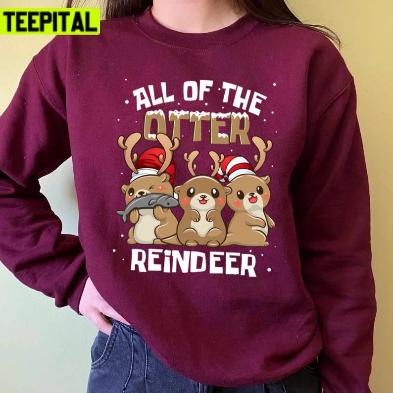 Baby Otters Reindeer Cute Christmas Stocking Unisex Sweatshirt Baby Otters Reindeer Cute Christmas Stocking Unisex Sweatshirt