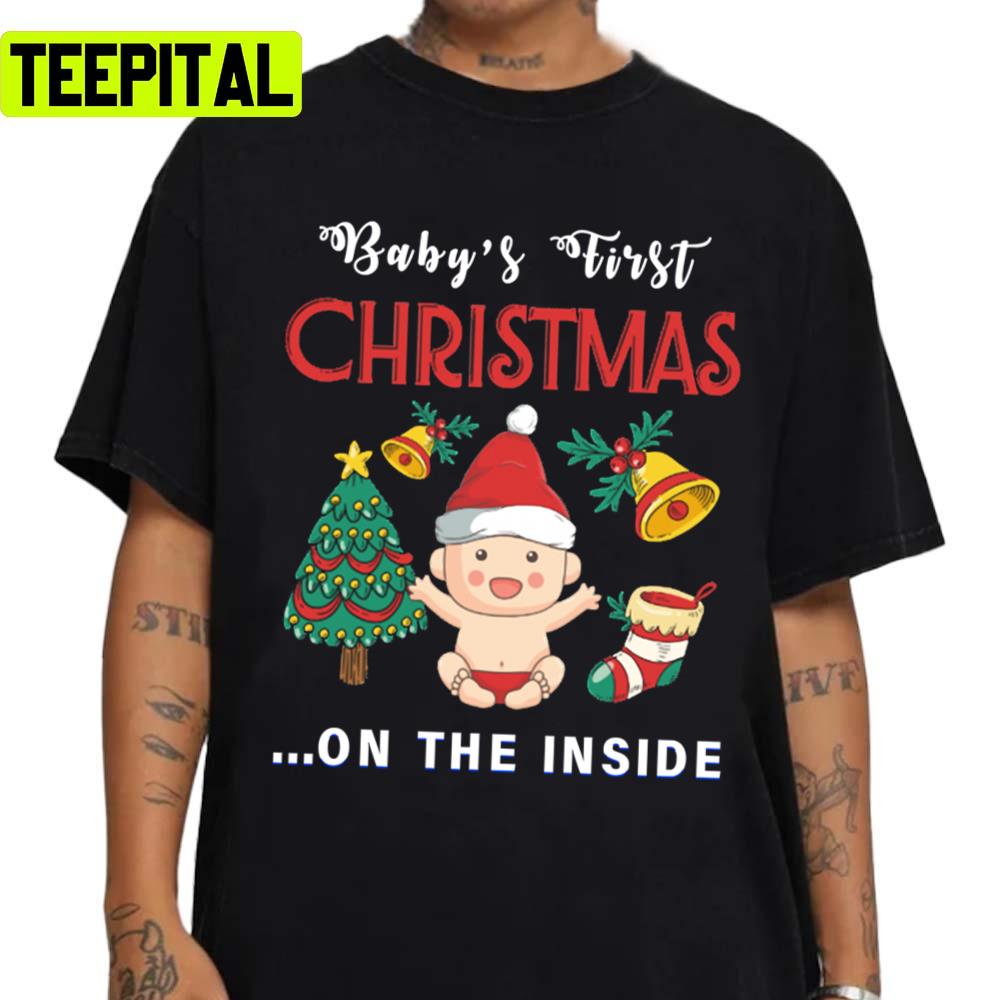 Baby's First Christmas On The Inside Unisex Sweatshirt Baby's First Christmas On The Inside Unisex Sweatshirt