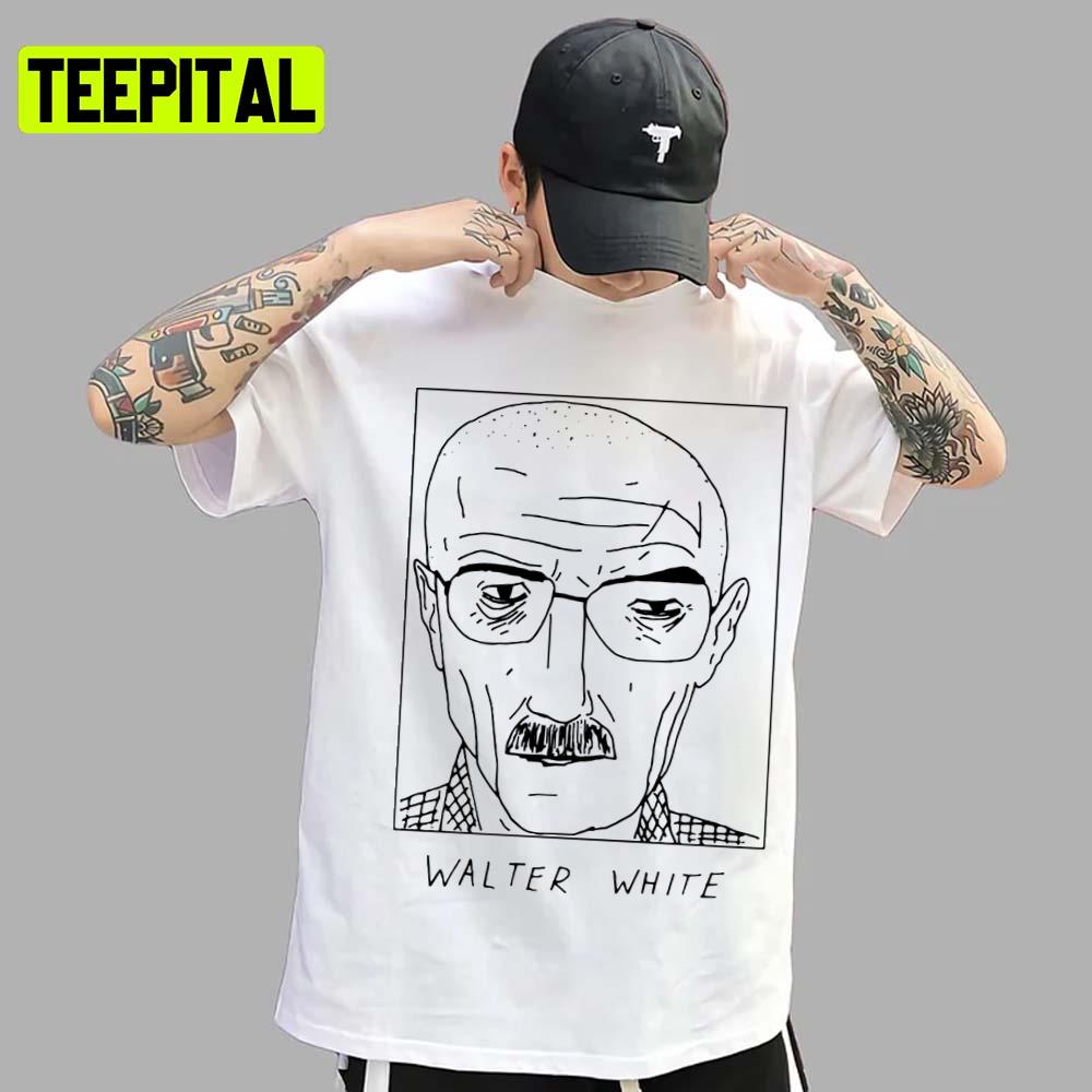 Badly Drawn Walter White Celebrities Breaking Bad Unisex T-Shirt Badly Drawn Walter White Celebrities Breaking Bad Unisex T-Shirt