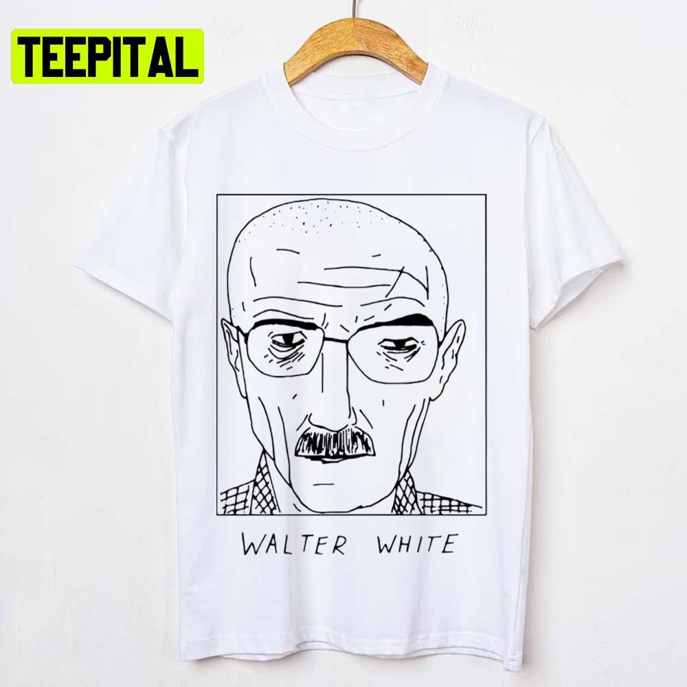 Badly Drawn Walter White Celebrities Breaking Bad Unisex T-Shirt Badly Drawn Walter White Celebrities Breaking Bad Unisex T-Shirt
