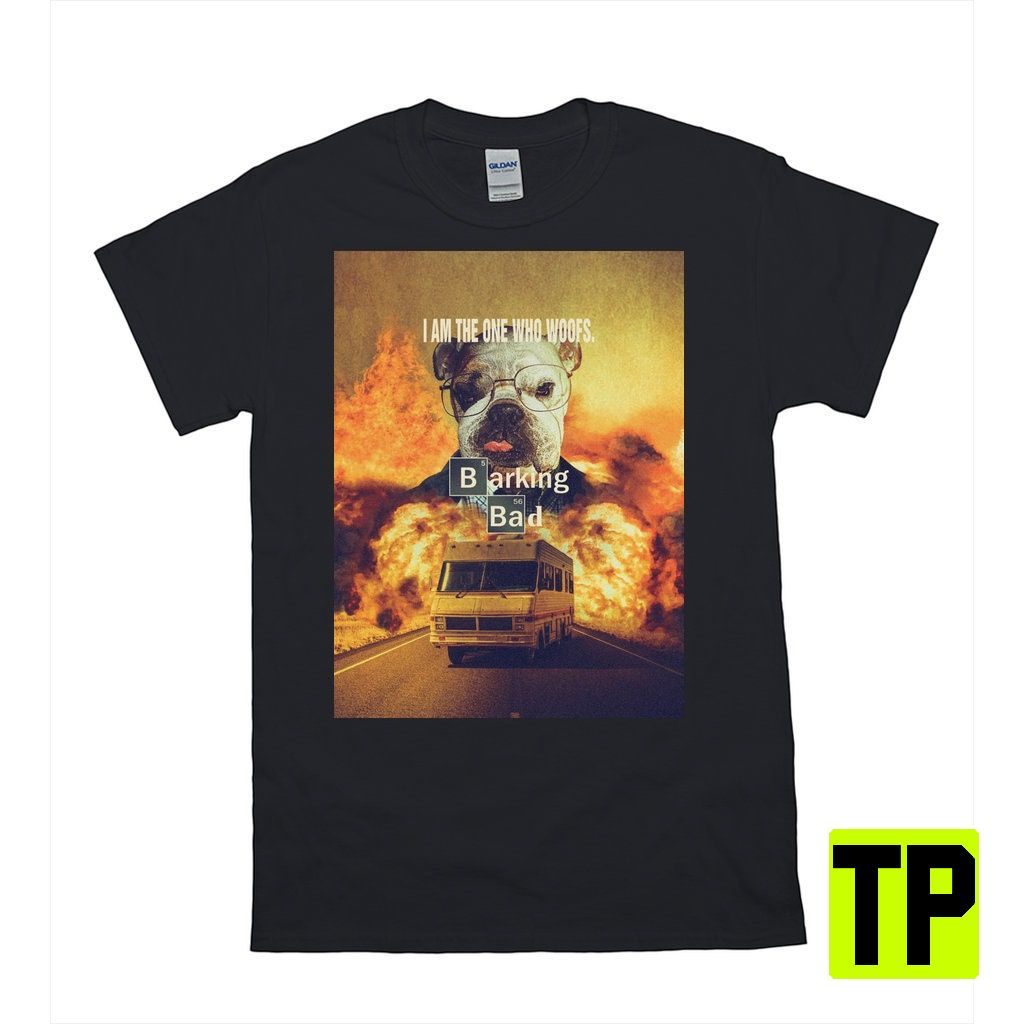 Barking Bad Personalized Pet Unisex Shirt Barking Bad Personalized Pet Unisex Shirt