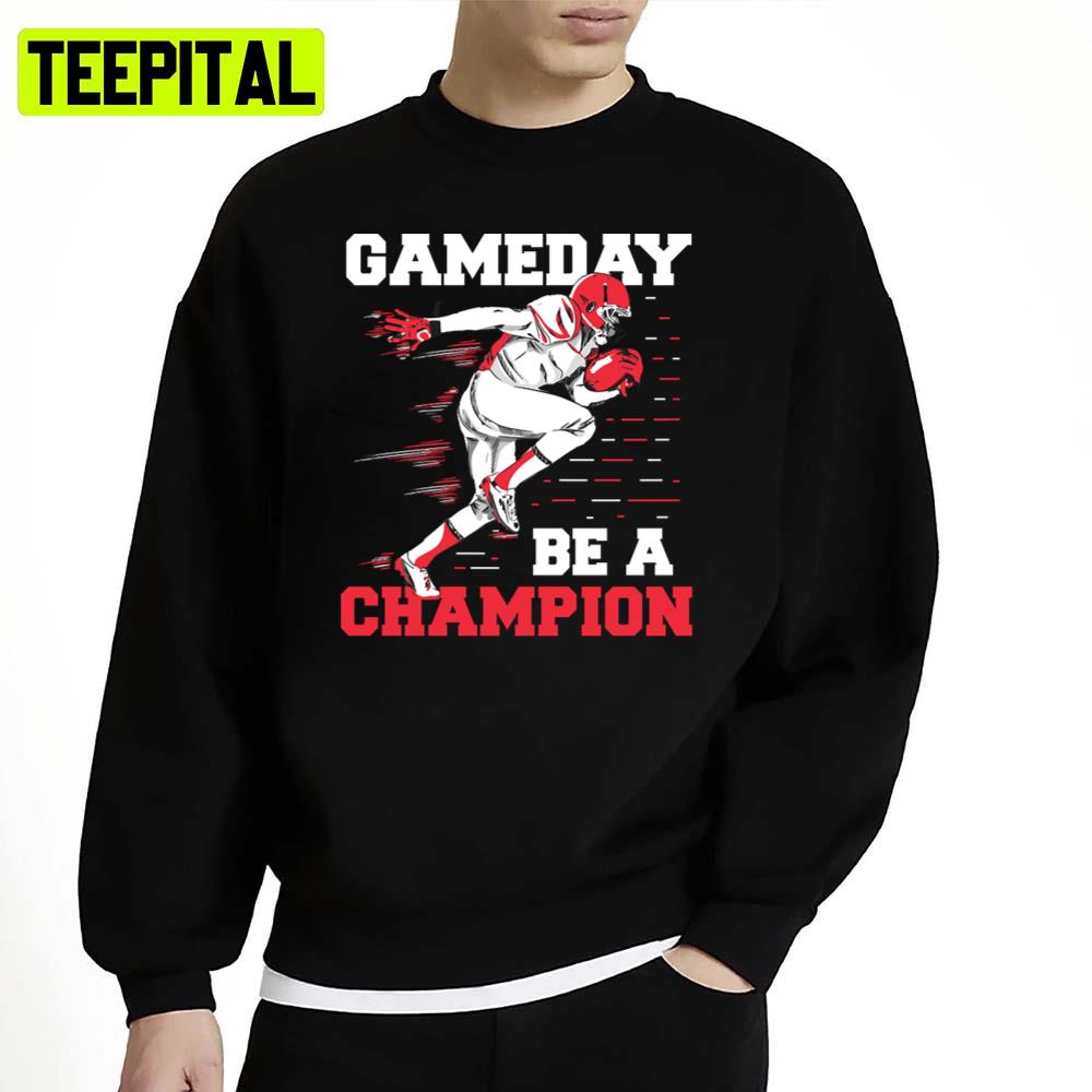 Be A Champion Uga Gameday Unisex Sweatshirt Be A Champion Uga Gameday Unisex Sweatshirt
