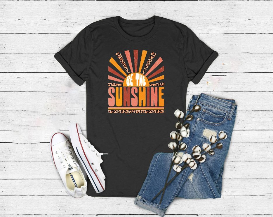 Be The Sunshine Shirt Be The Sunshine Shirt