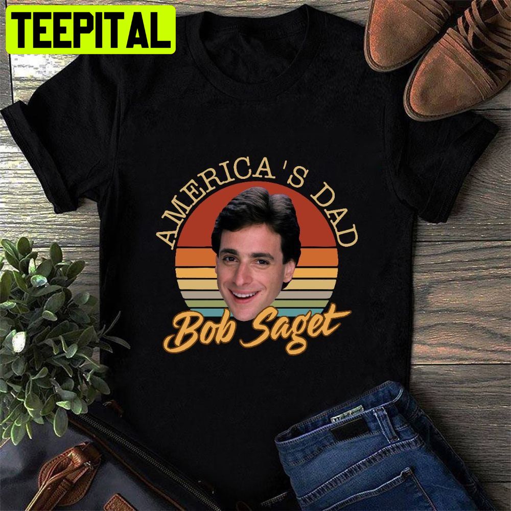 Bob Saget America's Dad Trending Unisex Shirt Bob Saget America's Dad Trending Unisex Shirt