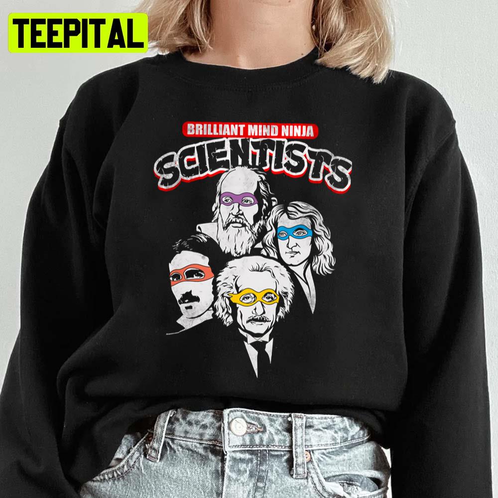 Brilliant Mind Ninja Scientists Mmc636 Nikola Tesla Unisex Sweatshirt Brilliant Mind Ninja Scientists Mmc636 Nikola Tesla Unisex Sweatshirt