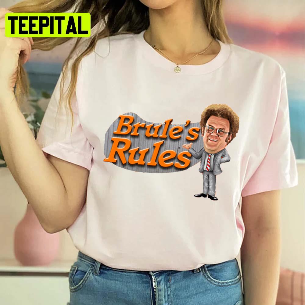 Brule's Rules Tim And Eric Show Unisex T-Shirt Brule's Rules Tim And Eric Show Unisex T-Shirt