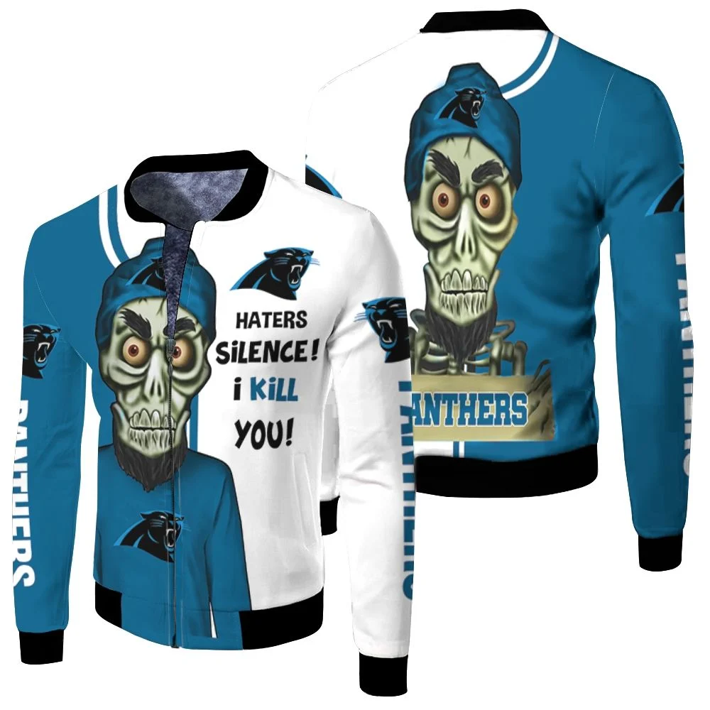 Carolina Panthers Haters I Kill You 3d Fleece Bomber Jacket Carolina Panthers Haters I Kill You 3d Fleece Bomber Jacket
