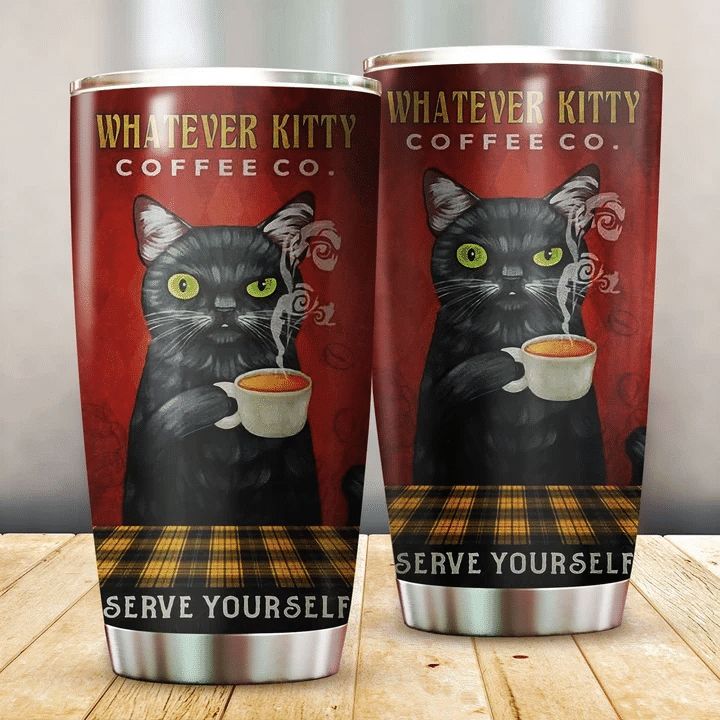 Cat- Whatever Kitty Coffee Stainless Steel Cup Cat- Whatever Kitty Coffee Stainless Steel Cup