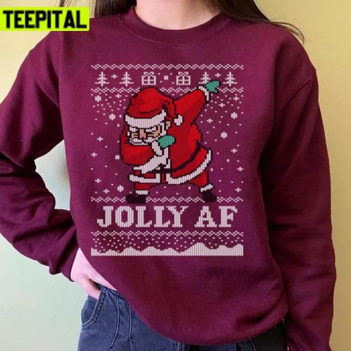 Christmas Dabbing Santa Jolly Af Ugly Unisex Sweatshirt