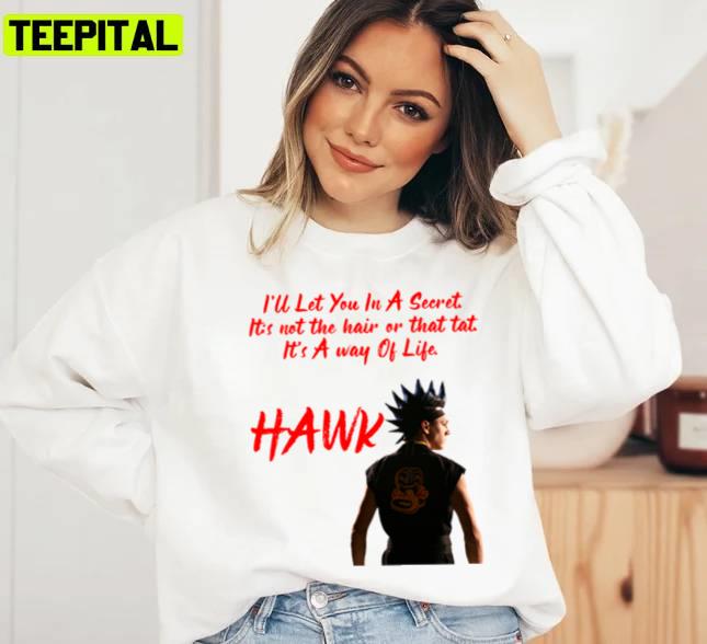 Cobra Kai Hawk Quote Art Unisex Sweatshirt Cobra Kai Hawk Quote Art Unisex Sweatshirt