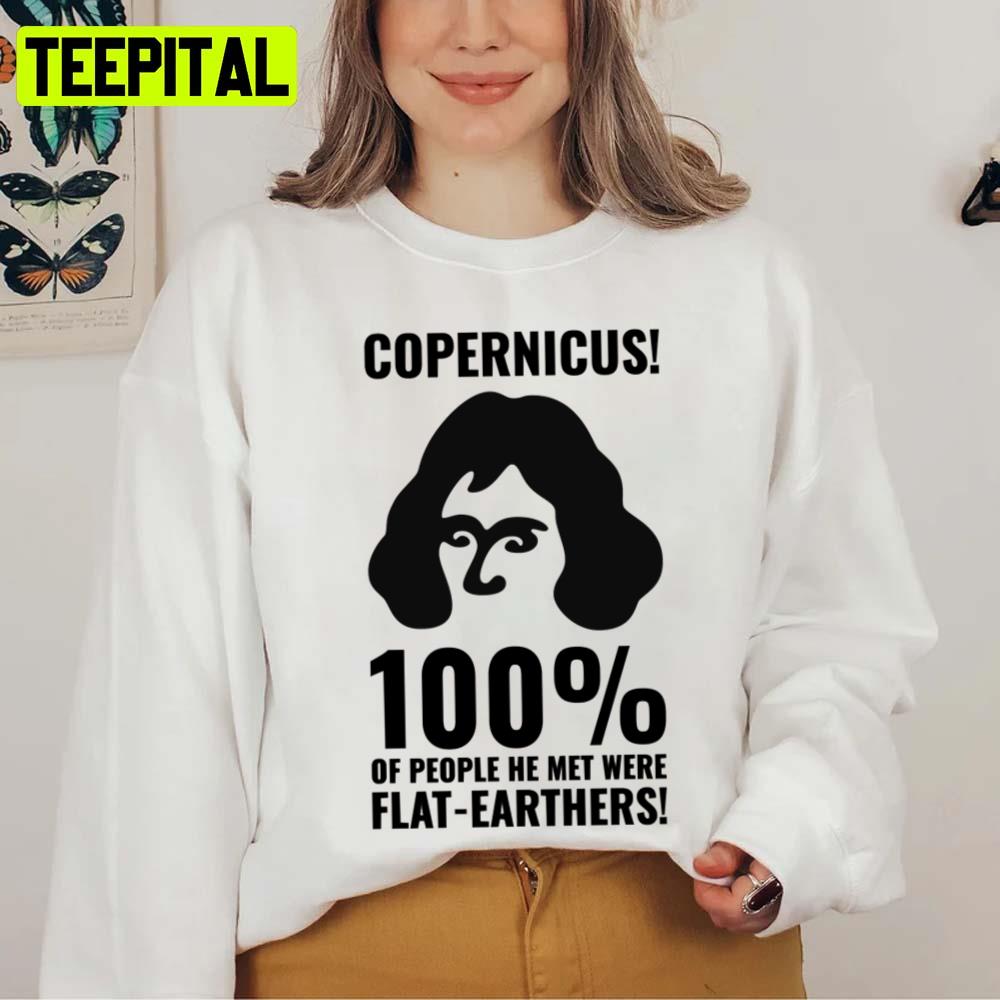 Copernicus Vs Flatearthers Retro Design Unisex T-Shirt Copernicus Vs Flatearthers Retro Design Unisex T-Shirt