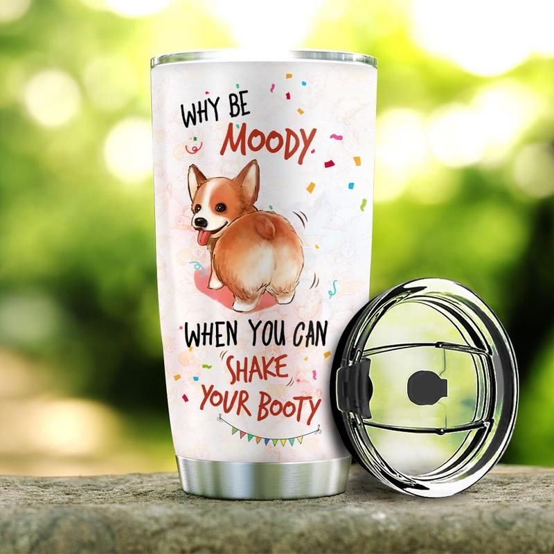 Corgi Shake Your Booty Stainless Steel Cup Corgi Shake Your Booty Stainless Steel Cup