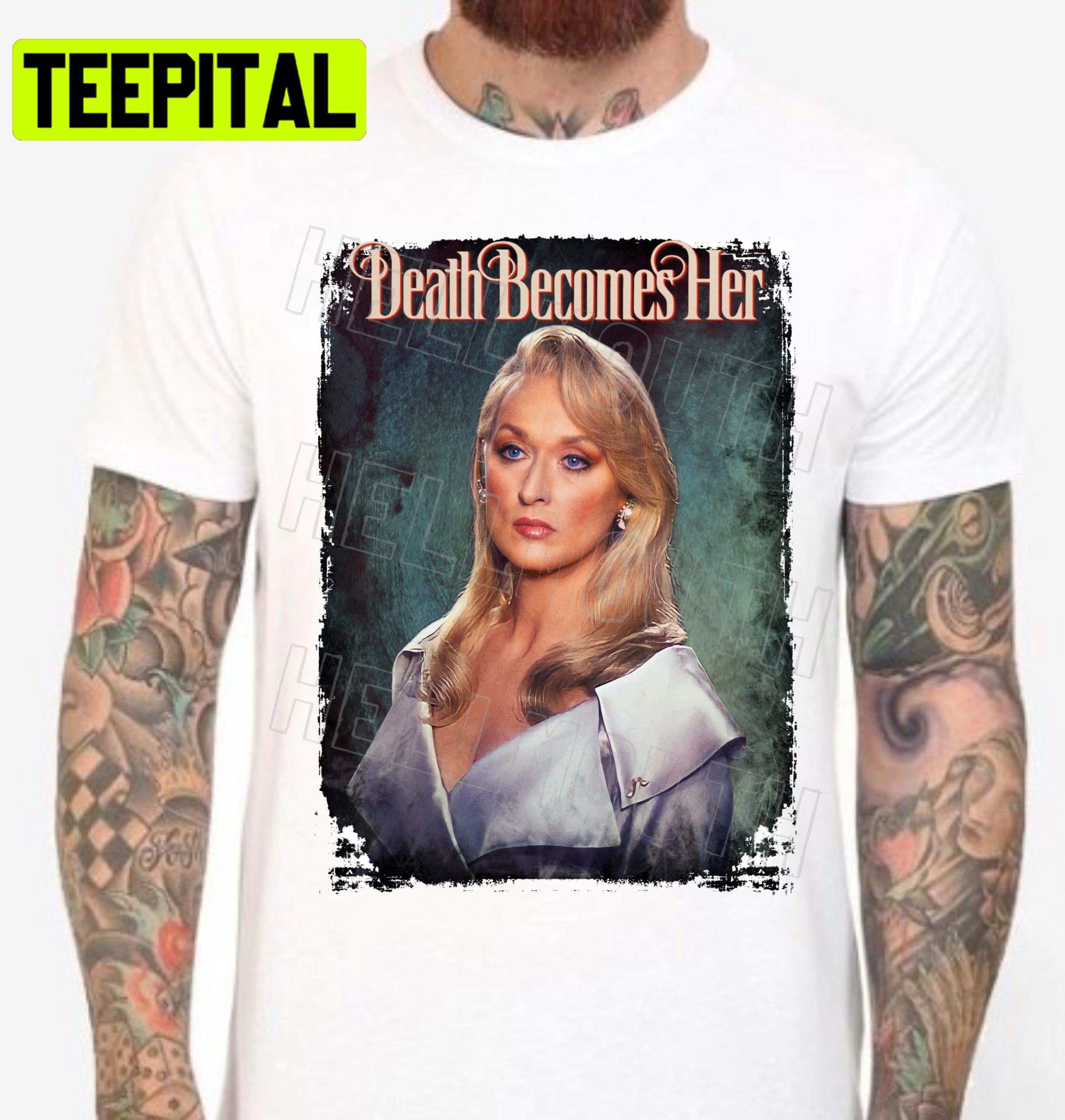 Death Becomes Her Meryl Streep Madeline Ashton Halloween Trending Unsiex T-Shirt Death Becomes Her Meryl Streep Madeline Ashton Halloween Trending Unsiex T-Shirt